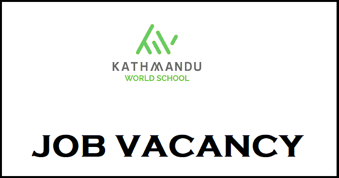 Kathmandu World School Vacancy