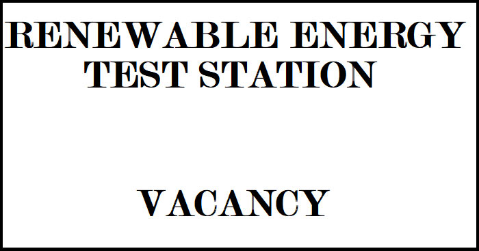 Renewable Energy Test Station (RETS) Vacancy
