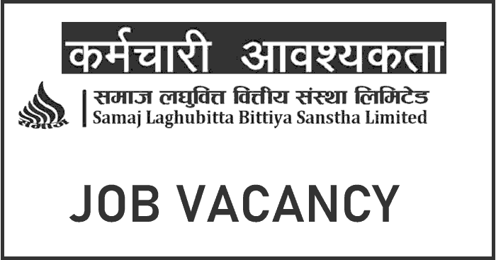 Samaj Laghubitta Bittiya Sanstha Limited Vacancy Notice