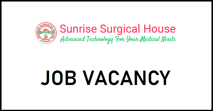 Sunrise Surgical House Job Vacancy