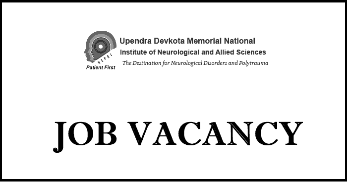 Upendra Devkota Memorial National Institute of Neurological and Allied Sciences Vacancy