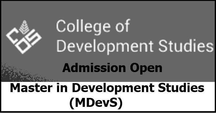 Master in Development Studies (MDevS) Admission Open at College of Development Studies