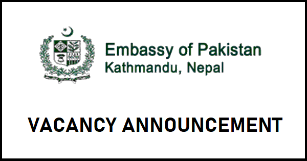 Embassy of Pakistan Kathmandu Vacancy