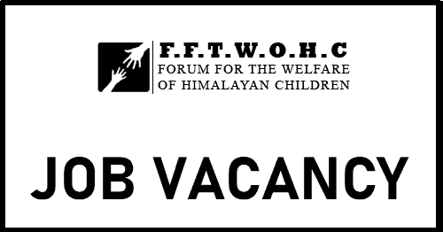 Forum for the Welfare of Himalayan Children Vacancy