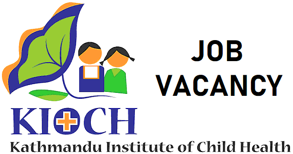 Kathmandu Institute of Child Health Vacancy