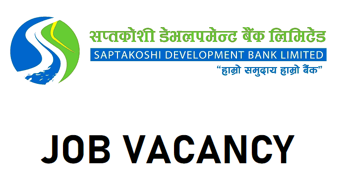 Saptakoshi Development Bank Vacancy