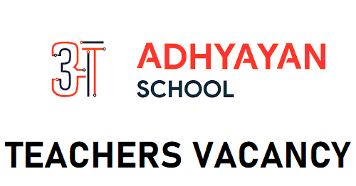 Adhyayan School Vacancy