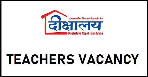 Dikshalaya Nepal Vacancy