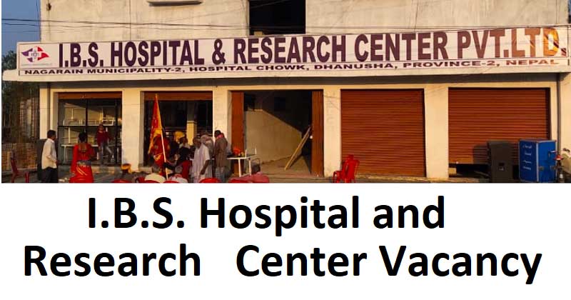 I.B.S. Hospital and Research Center Vacancy
