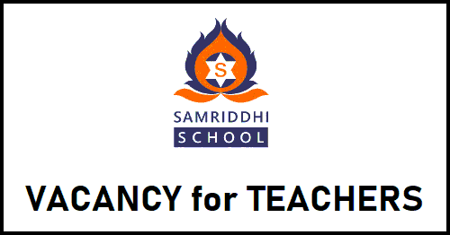 Samriddhi School Vacancy