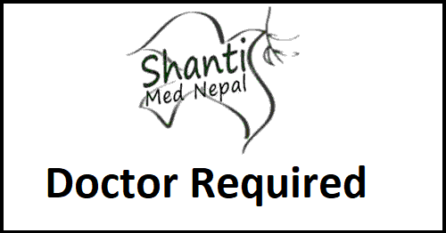 Shanti Med Nepal-Switzerland Vacancy for Doctor