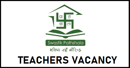 Swastik Pathshala Vacancy
