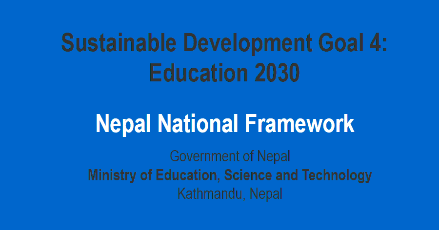 SDG 4 Education 2030 - Nepal National Framework