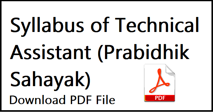Syllabus of Technical Assistant (Prabidhik Sahayak)