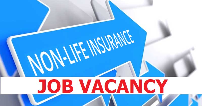 Non Life Insurance Company Vacancy