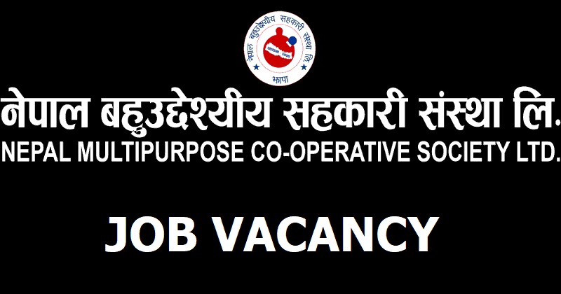 Nepal Multipurpose Cooperative Society Vacancy