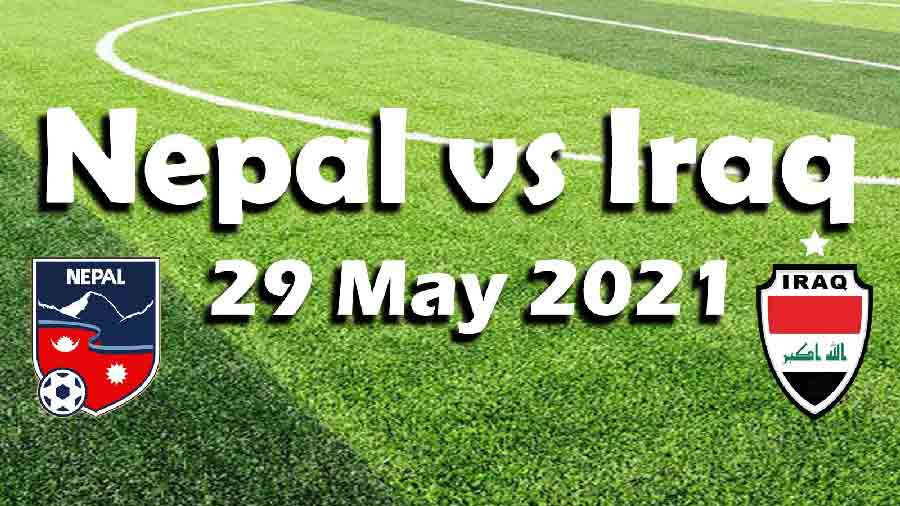 Nepal vs Iraq Football Match 2021