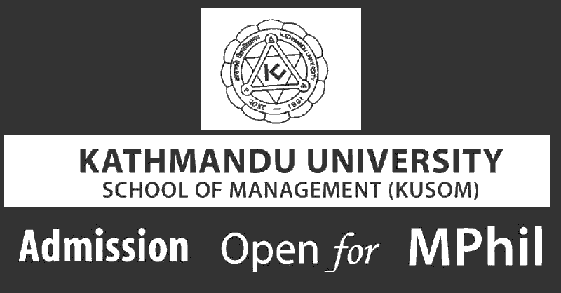 MPhil Admission Open at Kathmandu University School of Management (KUSOM)