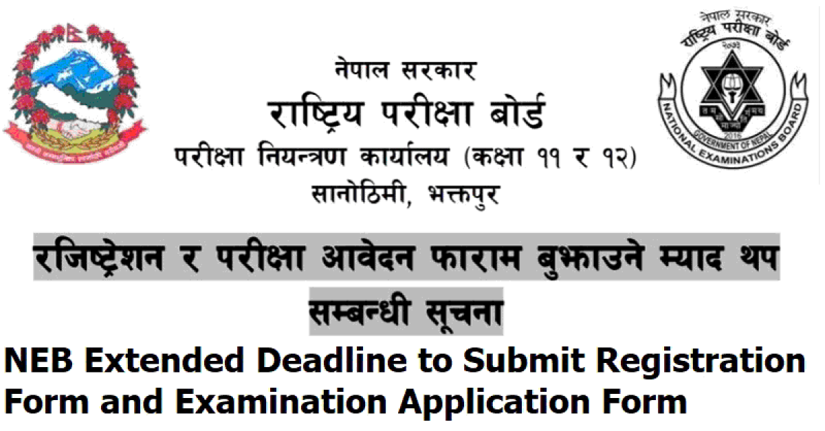 NEB Extended Deadline to Submit Registration Form and Examination Application Form1