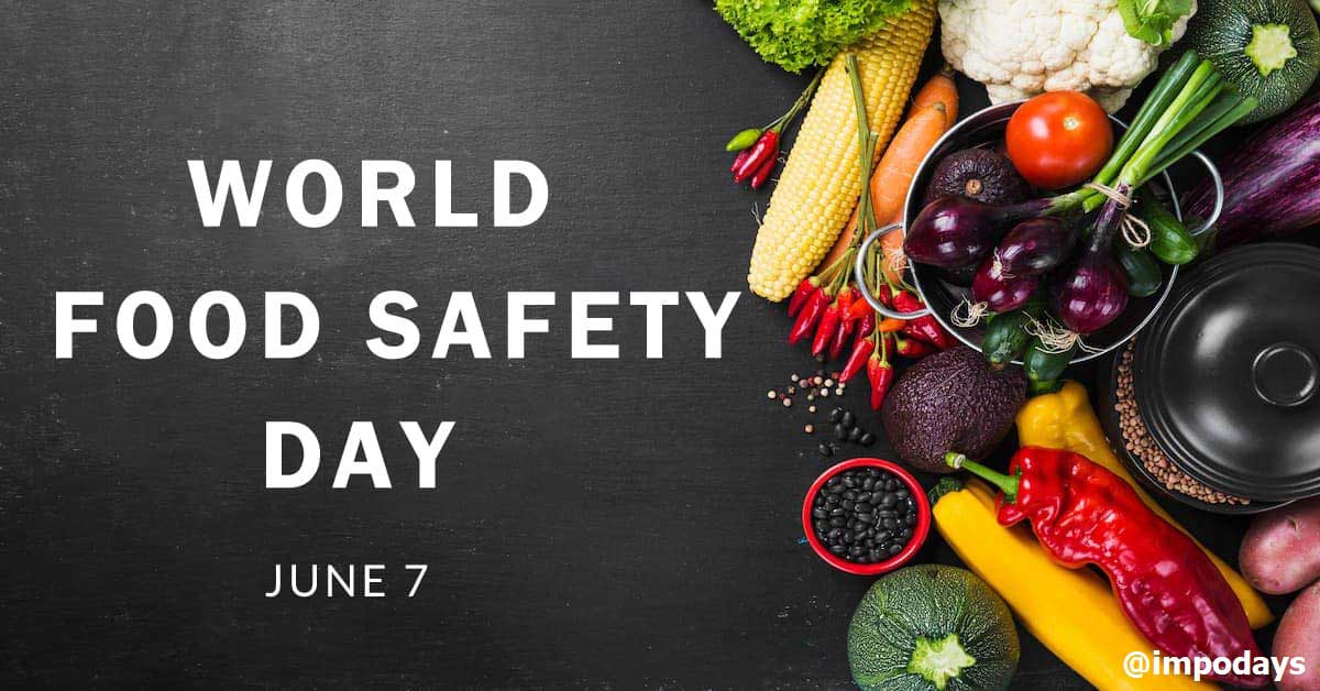 World Food Safety Day on June 7