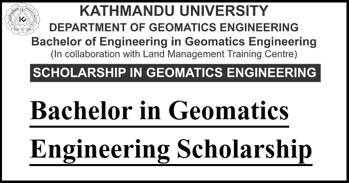 Bachelor in Geomatics Engineering Scholarship from KU Department of Geomatics Engineering