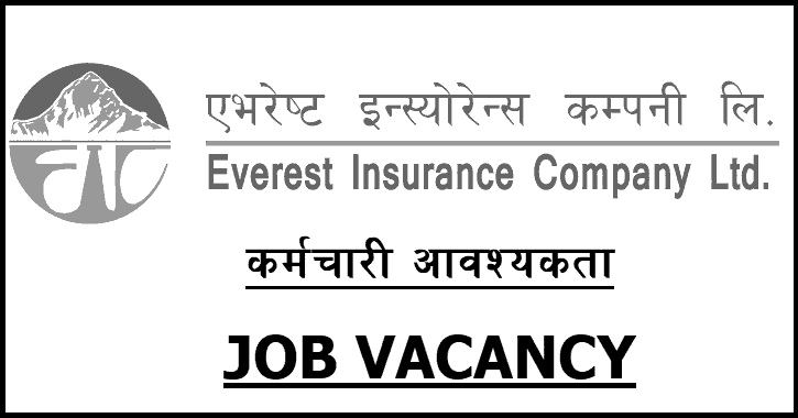 Everest Insurance Company Limited Vacancy
