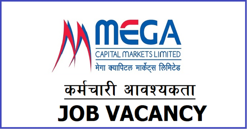 Mega Capital Markets Limited Vacancy