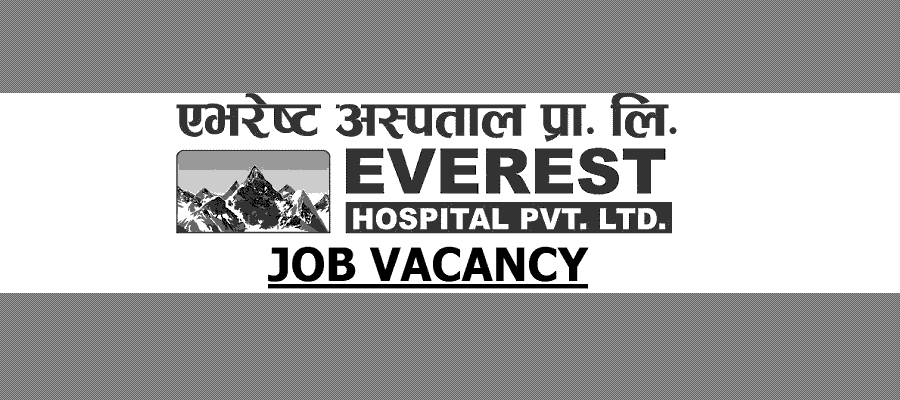 Everest Hospital Vacancy Notice