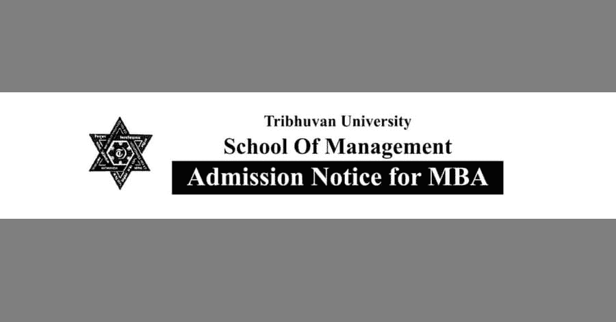 MBA Admission Open at School Of Management Tribhuvan University (SOMTU)