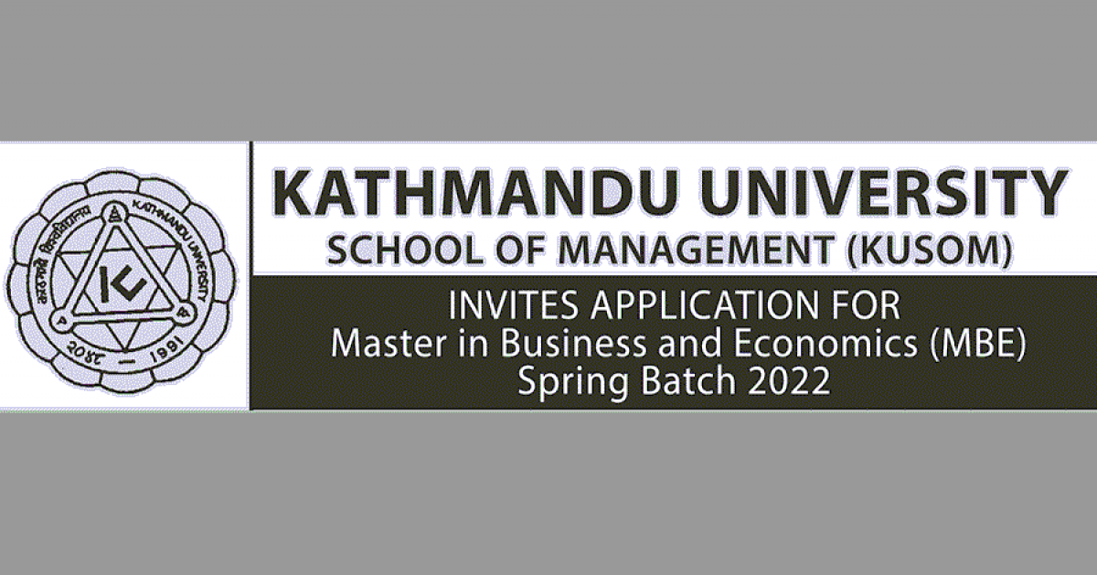 Master in Business and Economics (MBE) Admission Open 2022 at KUSOM