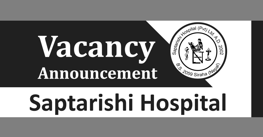 Saptarishi Hospital Vacancy