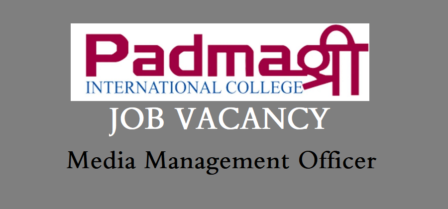 Padmashree International College for Media Management Officer