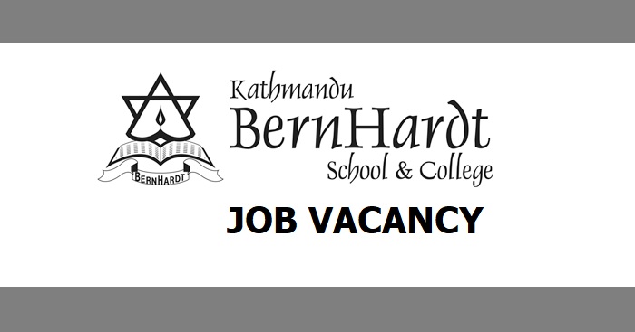 Kathmandu Bernhardt School and College Vacancy