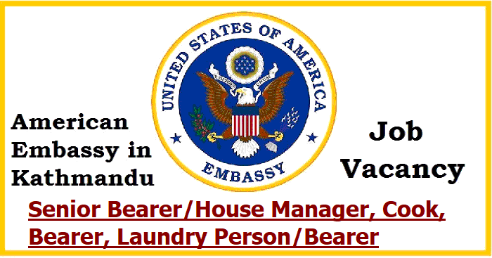 American Embassy in Nepal Job Vacancy for Various Positions