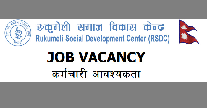 Rukumeli Social Development Center (RSDC) Vacancy