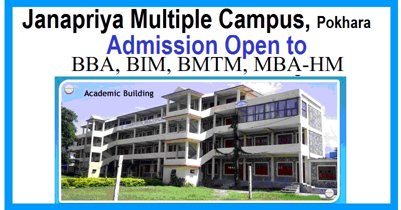BBA, BIM, BMTM, MBA-HM Admission Open at Janapriya Multiple Campus, Pokhara