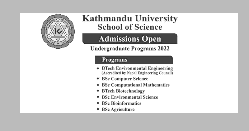 BSc, BTech and BSc Agriculture Admission Open from Kathmandu University School of Science
