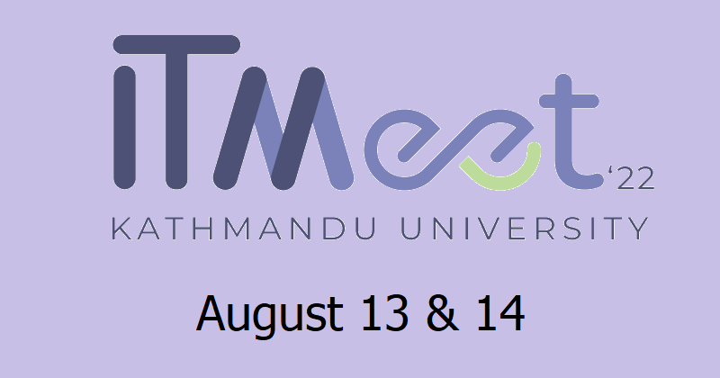 Kathmandu University IT Meet 2022