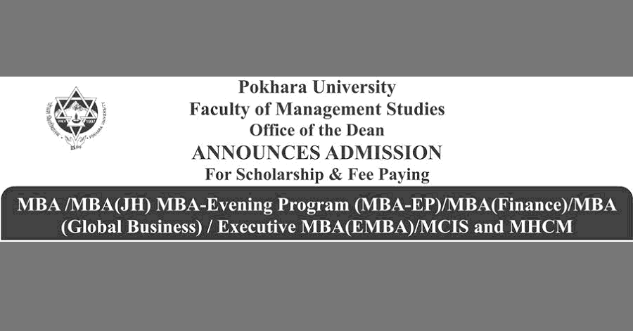 MBA, BCIS, EMBA, MHCH Admission Open with Scholarship and Fee Paying at Pokhara University