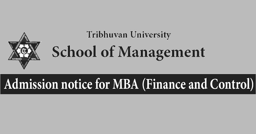 MBA (Finance and Control) Admission Open at School of Management Tribhuvan University (SOMTU)