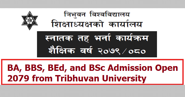 BA, BBS, BEd, and BSc Admission Open 2079 from Tribhuvan University TU
