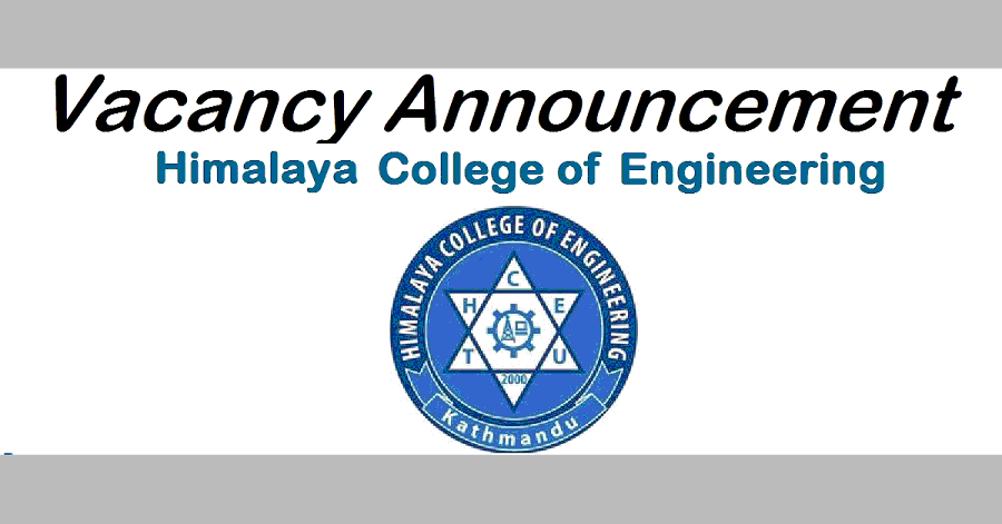 Himalaya College of Engineering Vacancy