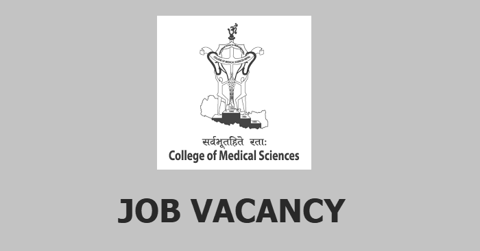College of Medical Sciences Vacancy