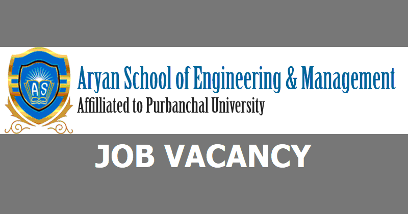 Aryan School of Engineering and Management Vacancy
