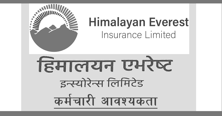 Himalayan Everest Insurance Limited Vacancy Vacancy