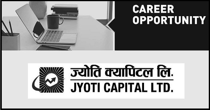 Jyoti Capital Limited Vacancy
