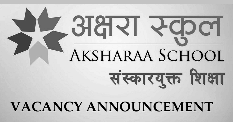 Aksharaa School Vacancy