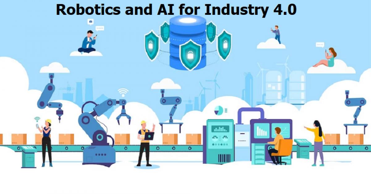 Robotics and AI for Industry 4.0