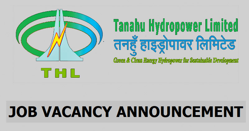 Tanahu Hydropower Limited Vacancy