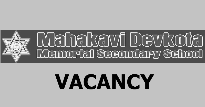 Mahakavi Devkota Memorial Secondary School Vacancy